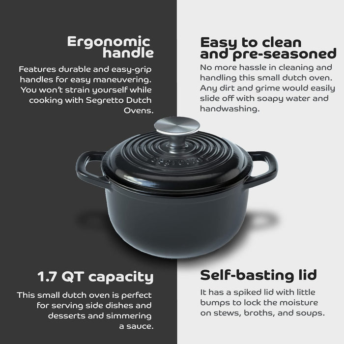 Segretto Cookware Enameled Dutch Oven |  1.7 Quarts | Nero (Black)